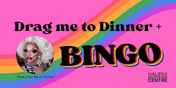 Drag me to Dinner + Bingo at HSC! | 7001 Mumford Rd