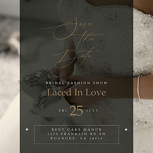 Laced In Love Fashion Show | Bent Oaks Manor