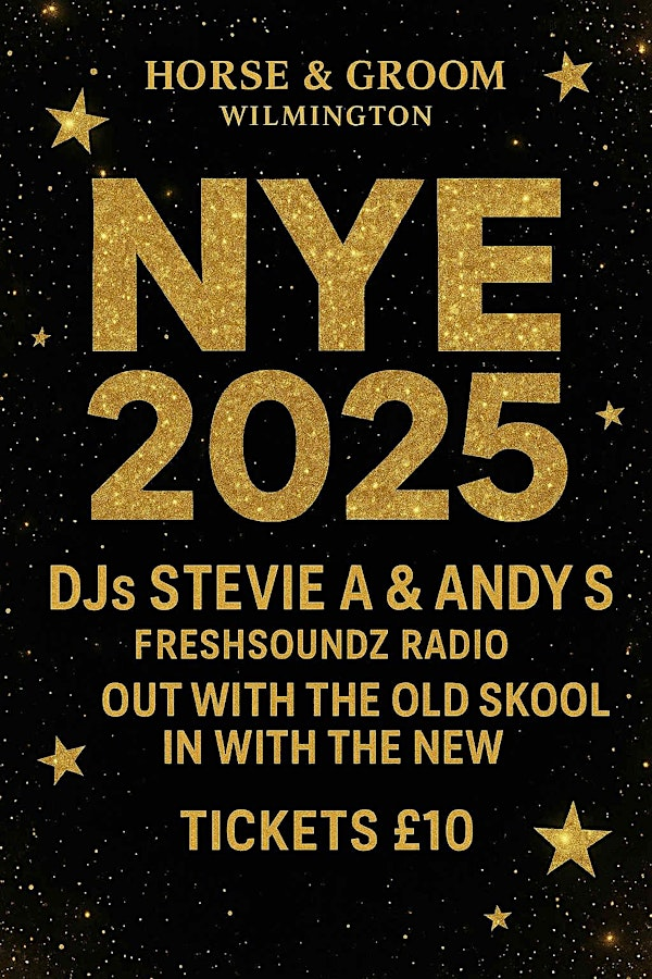 New Year's Eve - Out with the Old Skool, In with the new! | Horse & Groom