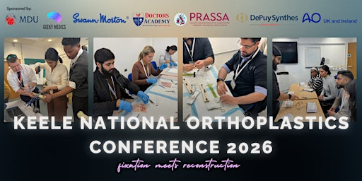Keele National Orthoplastics  Conference 2026 | Keele Undergraduate Medical School (UGMS) Building and Clinical Education Centre (CEC)