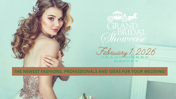 Reno Grand Bridal Showcase | Grand Sierra Resort and Casino