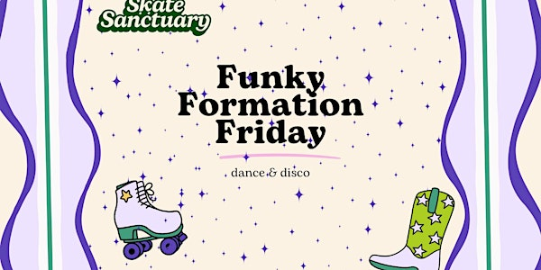 Funky Formation Fridays - All levels 18+ | The Skate Sanctuary by RGG