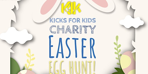 Kicks for Kids Easter Egg Hunt Fundraiser | Kicks For Kids