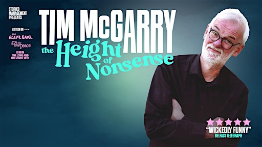 Tim McGarry - The Height of Nonsense | Daly's Bar and Lounge
