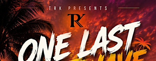 TRK Presents - One Last Heatwave | POSH-LDN