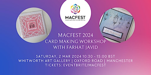 Card Making Workshop at 2:15 pm with Farhat Javid. | Whitworth Art Gallery
