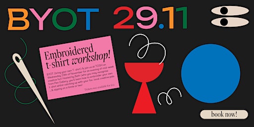 BYOT - Embroidered T-shirt Workshop! | The Old School House Boscombe