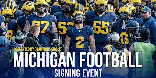 Michigan Football Signing Event Presented by Champions Circle TM | Somerset Collection, West Big Beaver Road, Troy, MI, USA