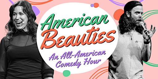 American Beauties: A Stand Up Comedy Show | La Minga