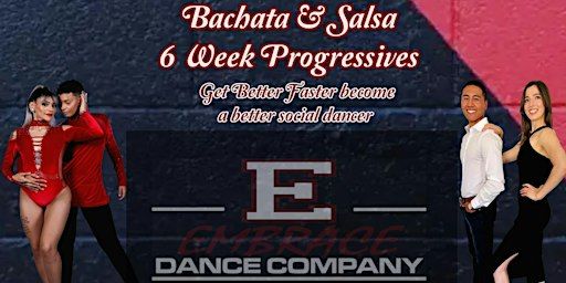 Bachata & Salsa 6 Week Progressives | Embrace Dance Company