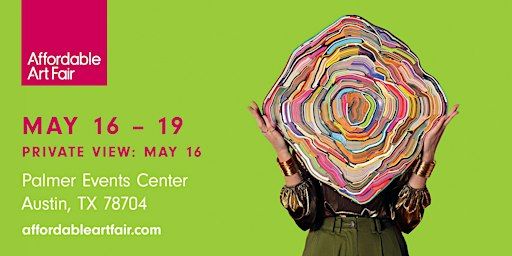 Affordable Art Fair Austin 2024 | Palmer Events Center
