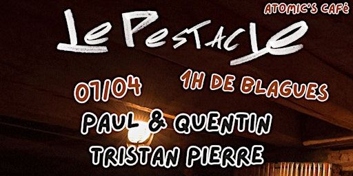 Le Pestacle Comedy Club Spécial 30/30 | 6 Cr Olivier de Clisson
