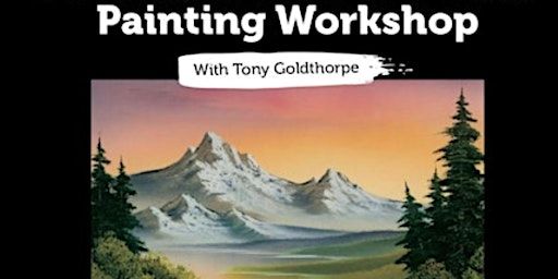 Bob Ross painting Workshop with Tony Goldthorpe | Abingdon Street Market