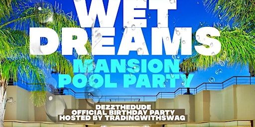 WetDreams Mansion Pool Party | Prince George's County