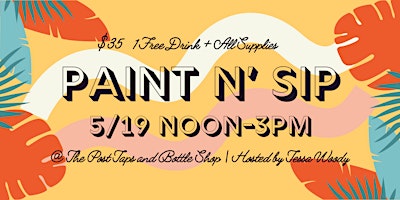 Paint n' Sip @ The Post Taps and Bottle Shop | The Post - Taphouse and Bottle Shop