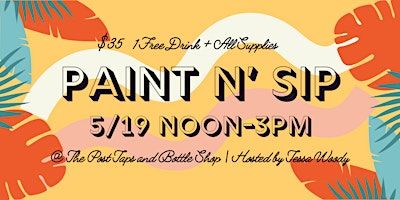 Paint n' Sip @ The Post Taps and Bottle Shop | The Post - Taphouse and Bottle Shop
