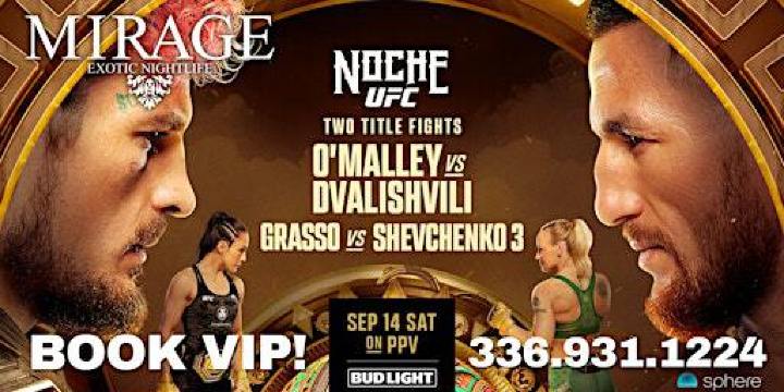 UFC 306 O' Malley vs Dvalishvili @ Mirage Exotic Nightlife, Sat. Sept 14th | Mirage Exotic Nightlife