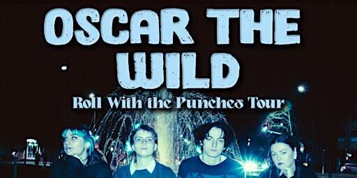 Oscar the Wild - Roll With The Punches Tour | The Bearded Lady