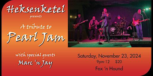 Heksenketel presents 'A Tribute to Pearl Jam' with guests Marc & Jay | Fox & Hound Neighbourhood Pub