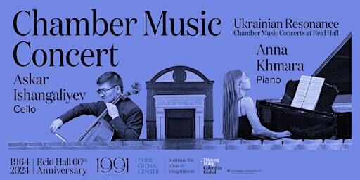 Ukrainian Resonance: Askar Ishangaliyev and Anna Khmara in concert | Reid Hall