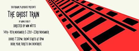 The Ghost Train | South Bank Playhouse