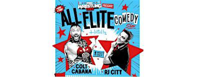 RJ City & Colt Cabana present: ALL ELITE COMEDY Live in Chicago! | The Lincoln Lodge