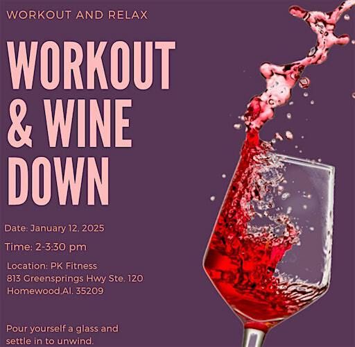 WORKOUT & WINE DOWN | PK FITNESS LLC