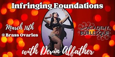 Infringing Foundations with Devin Alfather | Brass Ovaries