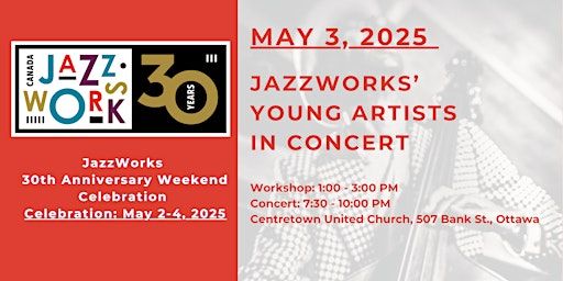 JazzWorks Presents "JazzWorks' Young Artists in Concert" | Centretown United Church