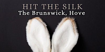 HIT THE SILK - A VINTAGE EASTER SPECIAL | The Brunswick, Holland Road, Brighton and Hove, Hove, UK