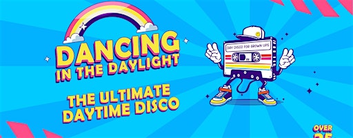 Dancing In The Daylight - Gloucester | Trilogy Nightclub