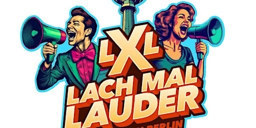LACH MAL LAUDER  - Comedy & Impro in Berlin Mitte | Tiffany Club - Bar - Event - Berlin