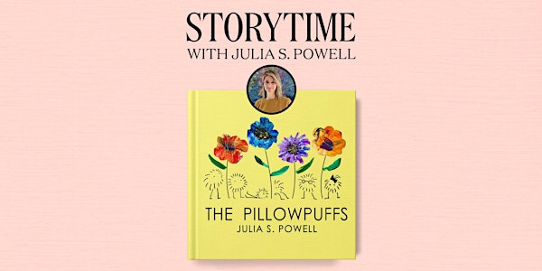 ‘The Pillowpuffs’ Children’s Storytime with Julia S. Powell | Lovestruck Books