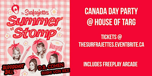 Canada Day Party with the Surfrajettes + Bloodshot Bill + DB Cohen + RVR | House of Targ