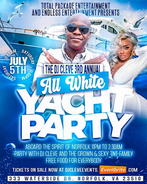 Copy of Dj Cleve 3rd Annual All White Yacht Party | 333 Waterside Dr