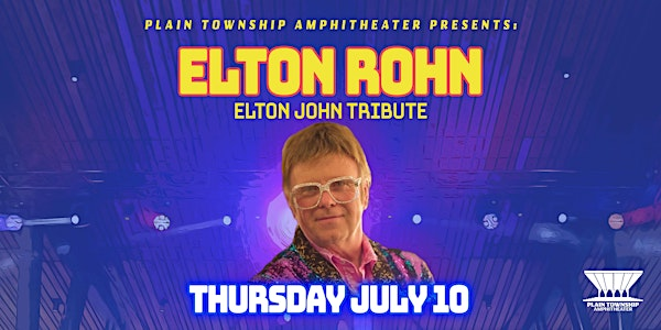 Elton Rohn - Elton John Tribute | Plain Township Amphitheater