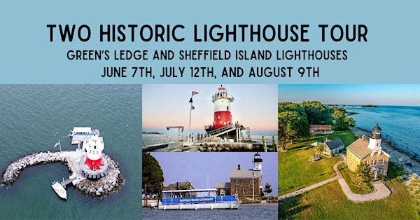 2025 Cruise and Tour to Green's Ledge and Sheffield Island Lighthouse | 70 Water St