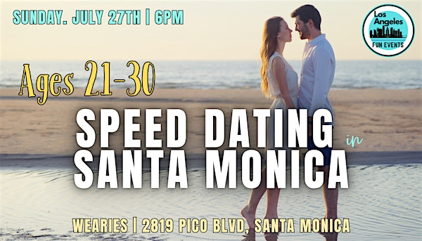 Speed Dating Santa Monica | Ages 21-30 (Moved to July 27th) | Weary Livers