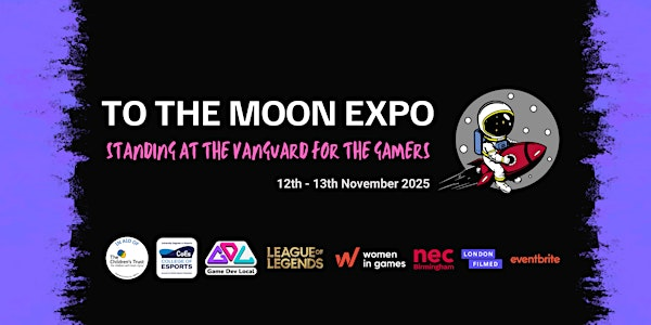 To The Moon Games Expo Birmingham NEC November 12th-13th | National Exhibition Centre