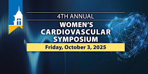 4th Annual Women's Cardiovascular Symposium | The Summit Hotel
