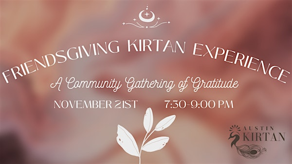 Friendsgiving Kirtan Experience | Flow Yoga Austin - North Loop