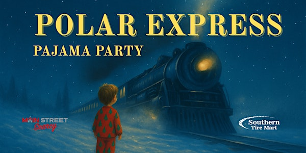 Polar Express Pajama Party 2025 | Rialto Theater