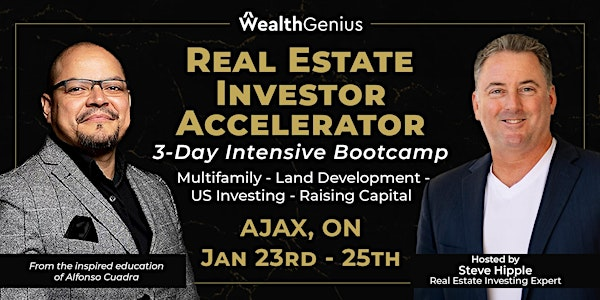 Real Estate Investor Accelerator 3-Day Bootcamp (Ajax, ON) [012325] | Hilton Garden Inn Toronto/Ajax
