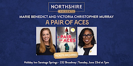 Northshire Saratoga: Marie Benedict & Victoria Christopher Murray | Holiday Inn Saratoga Springs, an IHG Hotel