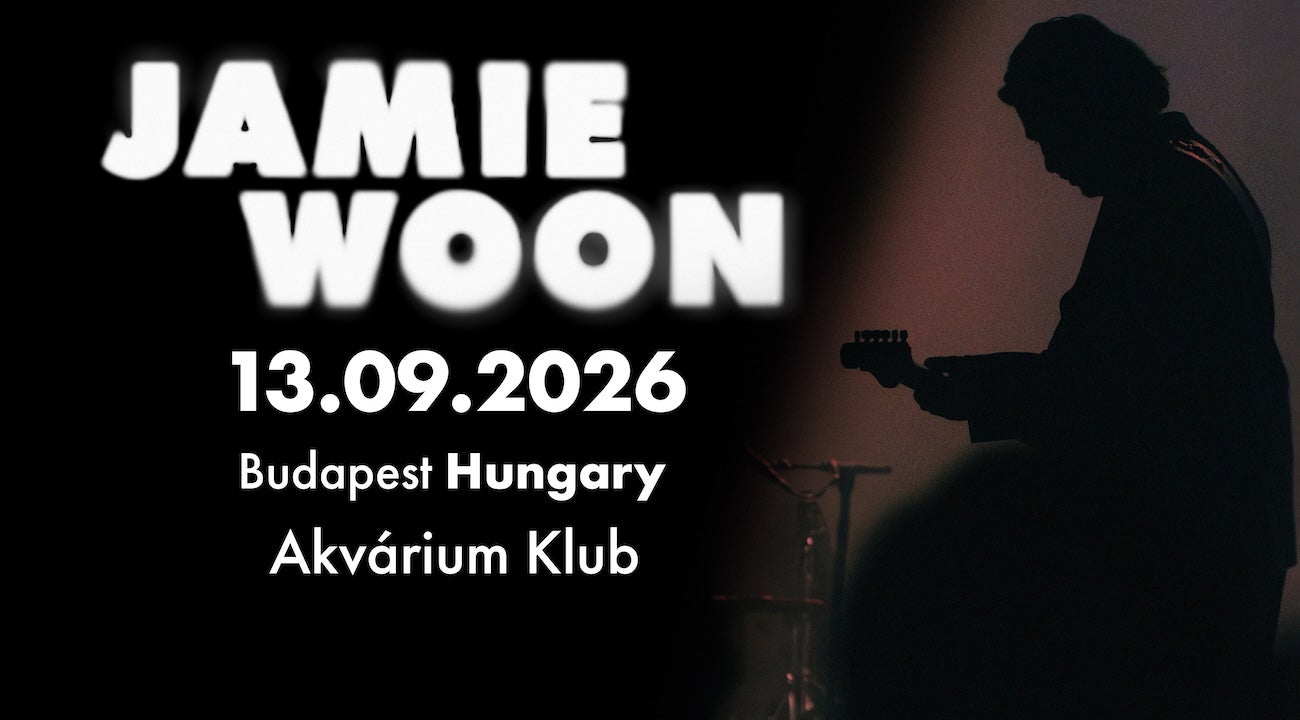 Jamie Woon 2026 (Budapest) | Akvárium Klub