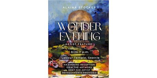 Wonder Evening Artist Feature with Alaina Stocker | 2800 1st Ave