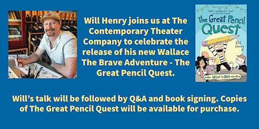 Will Henry Author Event, The Great Pencil Quest | The Contemporary Theater Company