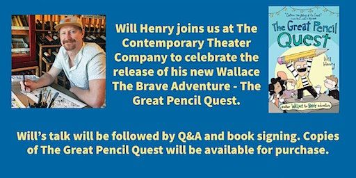 Will Henry Author Event, The Great Pencil Quest | The Contemporary Theater Company