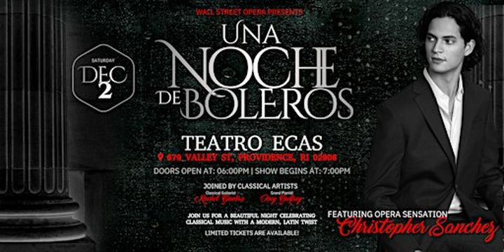 Opera Night - Una Noche de Boleros | Teatro ECAS Theater, Valley Street, Providence, RI, USA