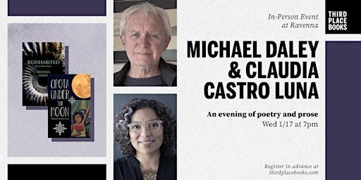 An evening of poetry with Michael Daley and Claudia Castro Luna | Third Place Books